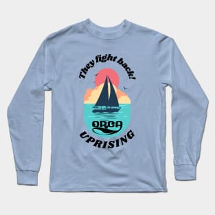 Orca Uprising - They Fight Back! Long Sleeve T-Shirt